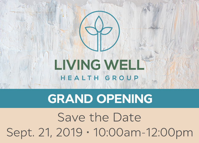 Living Well Health Group Grand Opening Invitation