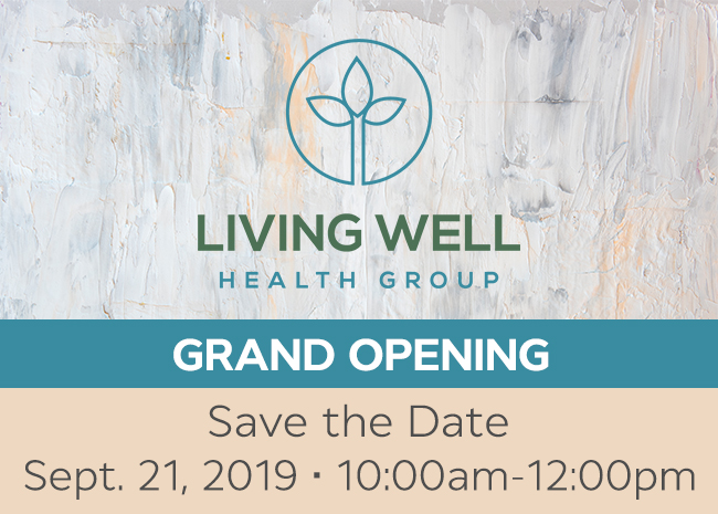 Living Well Health Group Grand Opening Invitation